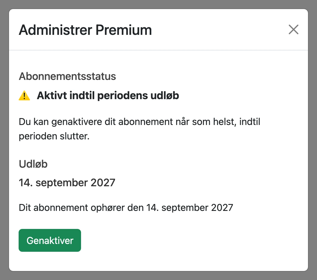 Opsagt abonnement: aktivt indtil periodens udgang, med knappen "Genaktiver"
