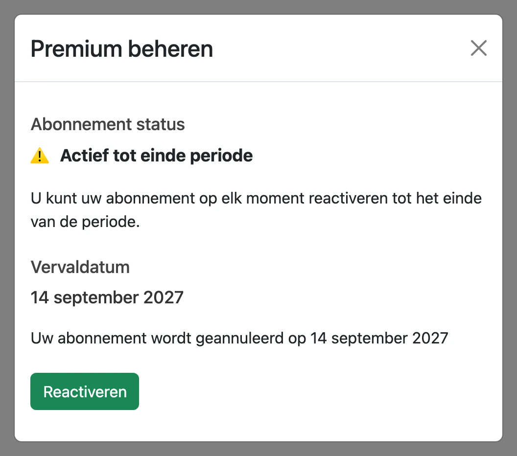 Opgezegd abonnement: actief tot het einde van de periode, met de knop 'Reactiveren'