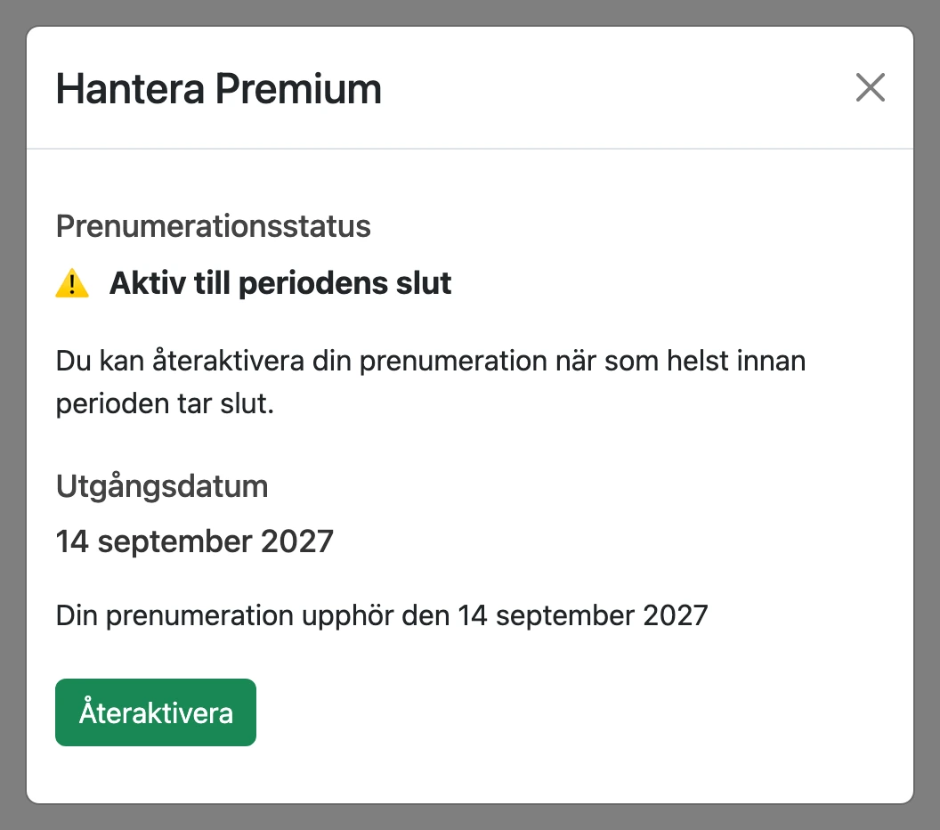 Uppsagd prenumeration: aktiv till periodens slut, med knappen ”Återaktivera”